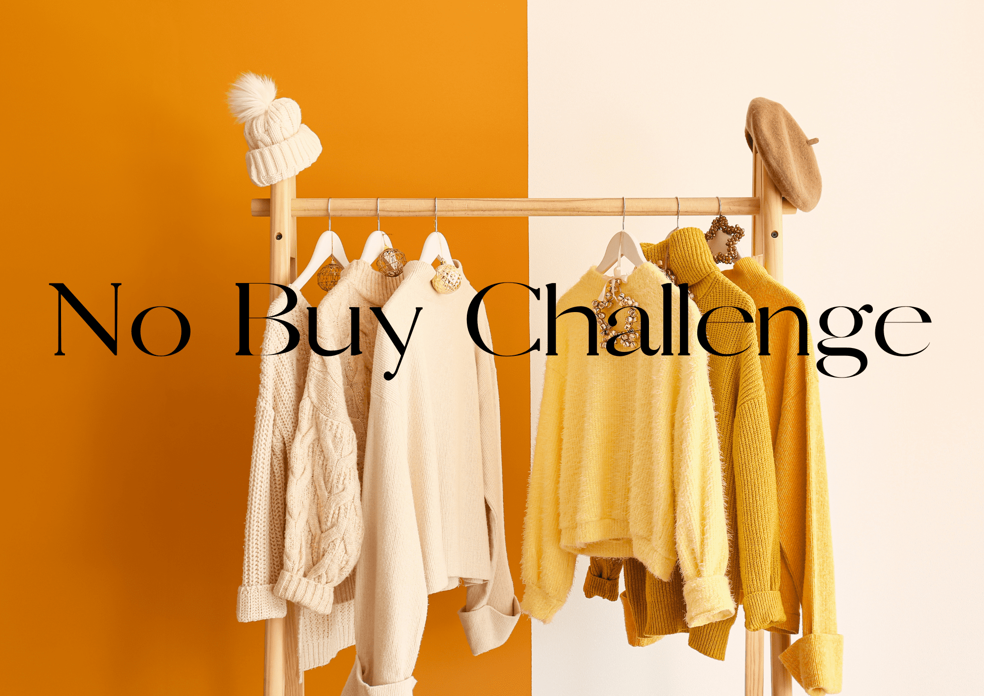 Schwarzer Text "No Buy Challenge" auf gelb weißem Hintergrund, in dem Kleidung an einer Stange hängt.